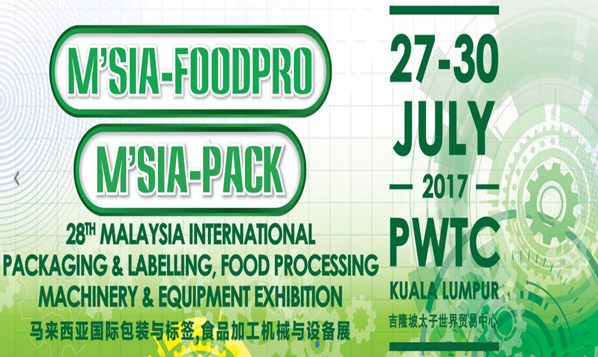 MEET US AT 2017 M’SIA-PACK&FOODPRO MEET US AT 2017 M’SIA-PACK&FOODPRO