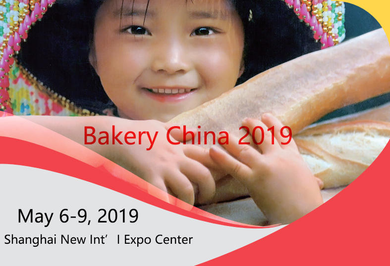 Meet Us at Bakery China 2019 Meet Us at Bakery China 2019
